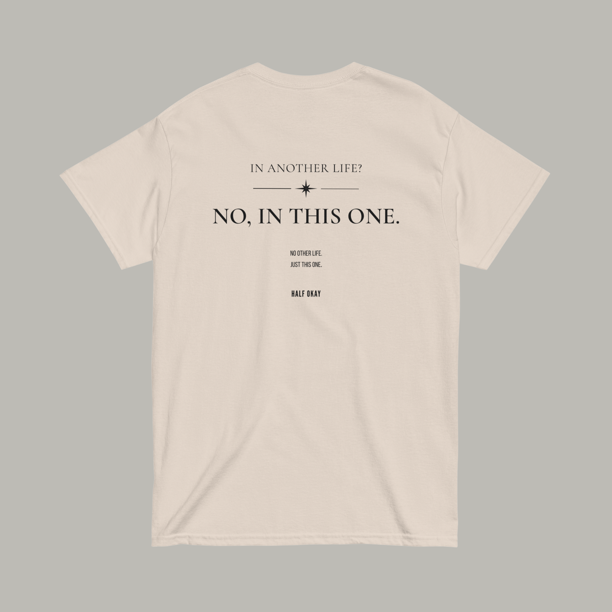 In Another Life Tee