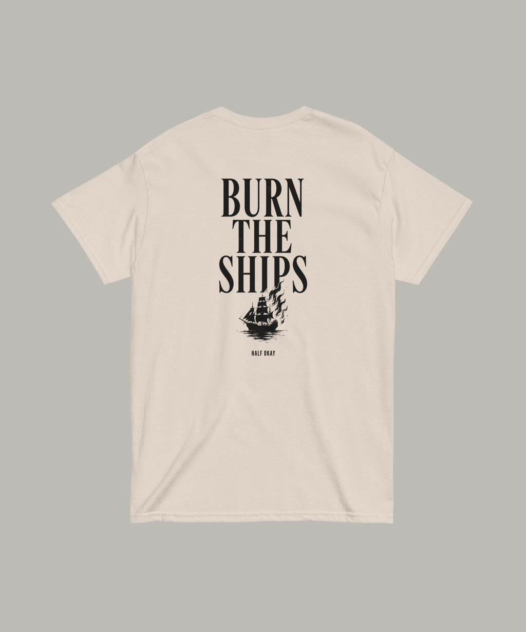 Burn The Ships Tee