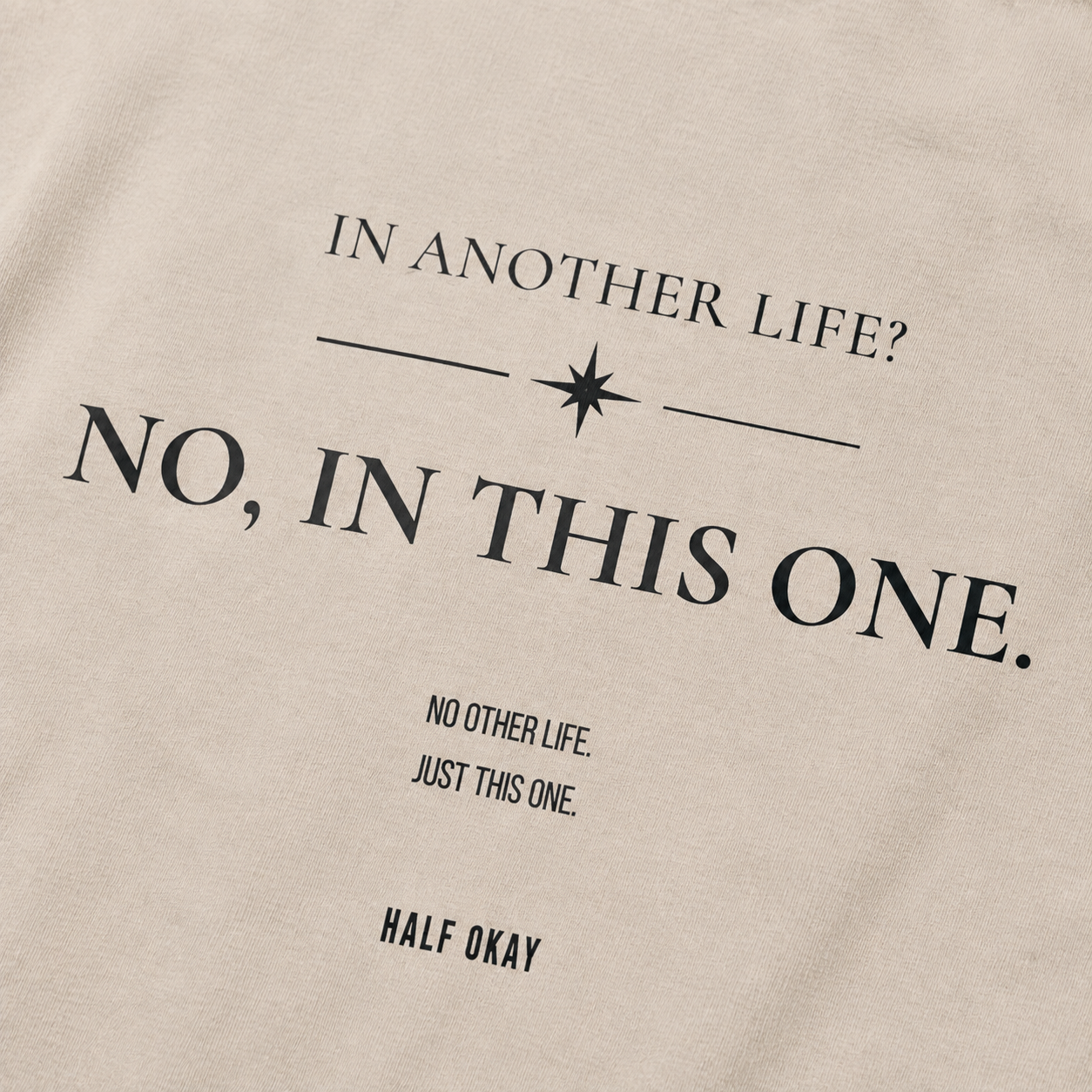In Another Life Tee