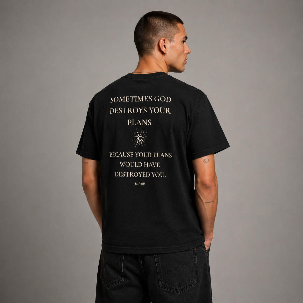 Sometimes God Destroys Your Plans Tee