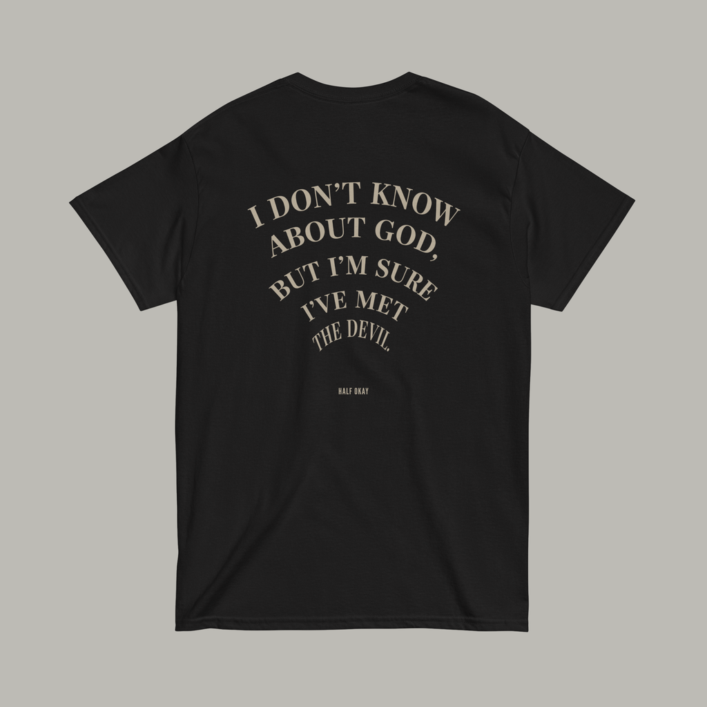 I've Met The Devil Tee