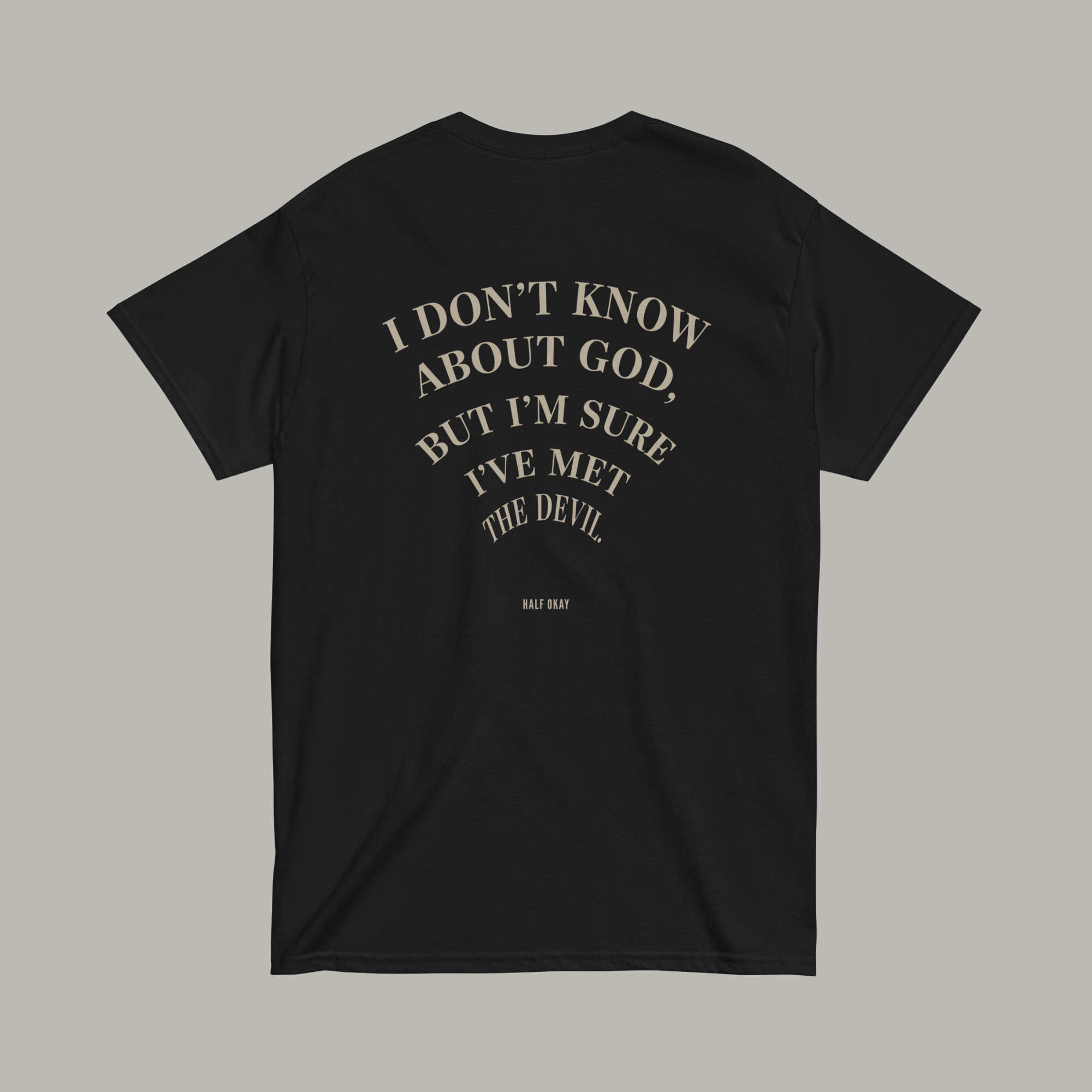 I've Met The Devil Tee